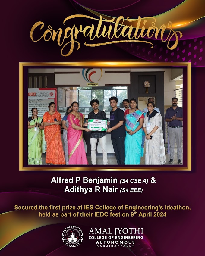  Alfred P Benjamin (S4 CSE ), Adithya R Nair (S4 EEE) Secured the first prize at IES College of Engineering's Ideathon 