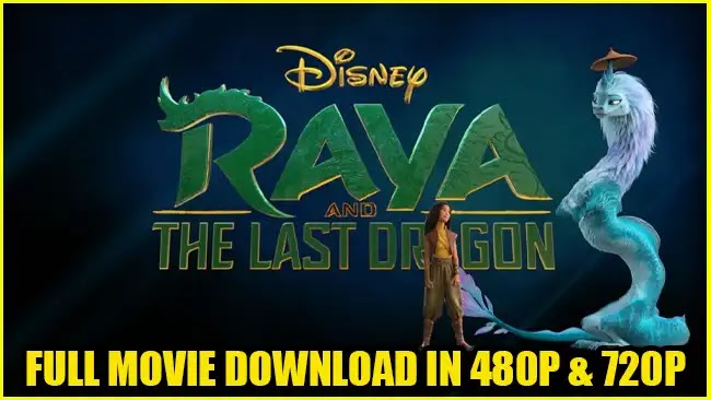 Raya And The Last Dragon Download Full Movie In Dual Audio Hindi 480p 7p Filmyzilla Filmywap Tekfiz Mobile Gaming Technology And Digital Culture