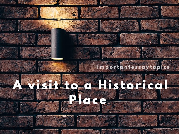 A visit to a Historical Place