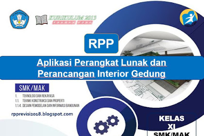  RPP Aplikasi Perangkat Lunak dan Perancangan Interior Gedung Kelas XI SMK K13 Revisi 2017