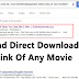 How to Find Direct Download Link Of Any Movie
