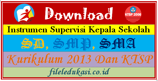 Download Instrumen Supervisi Kepala Sekolah Sd, Smp, Sma Kurikulum 2013 Dan Ktsp