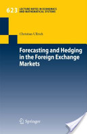 forecasting & hedging in FX markets - Ullrich 2009