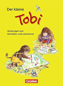Tobi-Fibel 1./2. Schuljahr. Der kleine Tobi: Vorübungen zum Schreiben- und Lesenlernen