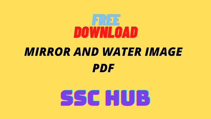 FREE! Mirror And Water Image Notes PDF SSC CGL - SSC HUB