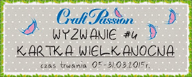 http://craftpassion-pl.blogspot.com/2015/03/wyzwanie-4-kartka-wielkanocna.html
