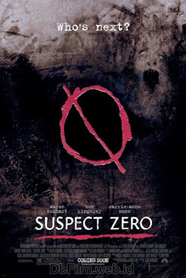 Sinopsis film Suspect Zero (2004)