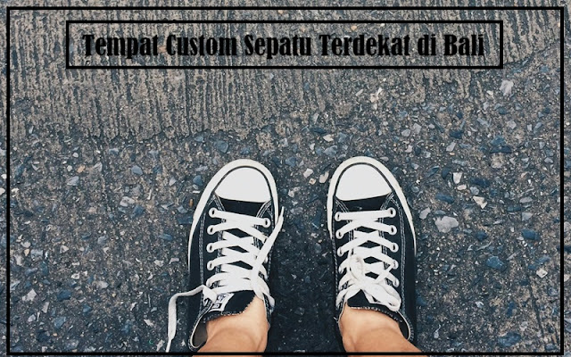 Tempat Custom Sepatu Terdekat