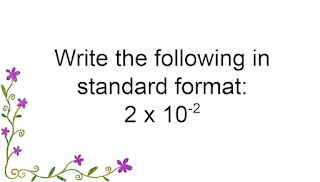 Write the following in standard format: 2 times 10 to the -2 power