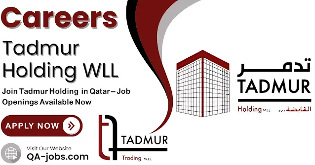 Latest Tadmur Holding Careers in Qatar | Apply for Tadmur Jobs Today