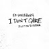 Music: Justin Bieber x Ed Sheeran x Badda General - I Don't Care (Refix)