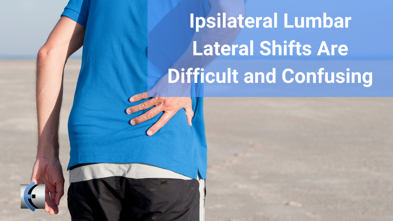 Untold Physio Stories - Ipsilateral Lumbar Lateral Shifts Are Difficult and Confusing - themanualtherapist.com