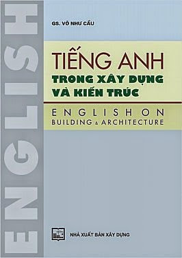 MPV - Tiếng Anh trong xây dựng và kiến trúc (GS Võ Như Cầu)