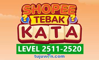 Tebak Kata Shopee Level 2513 2514 2515 2516 2517 2518 2519 2520 2511 2512