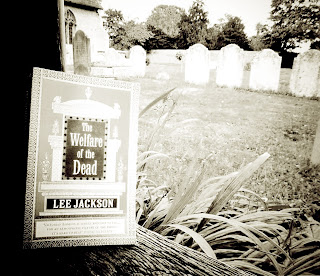 graveyard, The Welfare of the Dead, Victorian, Lee Jackson, black and white, book cover, churchyard, literature, grave, spooky 