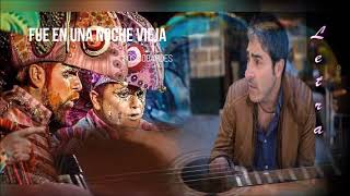 Pasodoble "Fue en una noche vieja". Comparsa  "Los Cobardes" (2016) con Letra