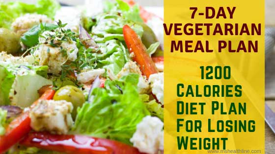 7-Day Vegetarian Meal Plan | 1200 Calories Diet Plan For Losing Weight