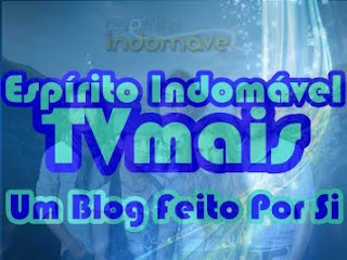 TVmais - Espírito Indomável