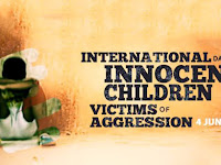 International Day of Innocent Children Victims of Aggression - 04 June.