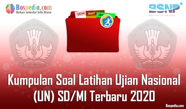 Kumpulan Latihan Soal Un Sd 2021