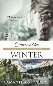 Comes the Winter (The Sawtooth Range Book 3) by Samantha St. Claire