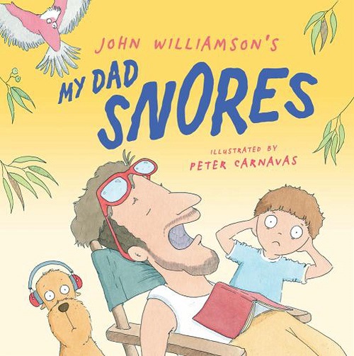 my dad snores book by John Williamson