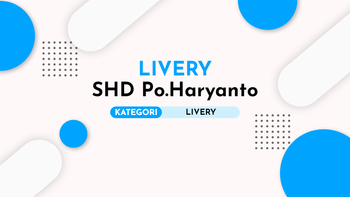 Download Livery Bussid SHD Po.Haryanto Keren Jernih