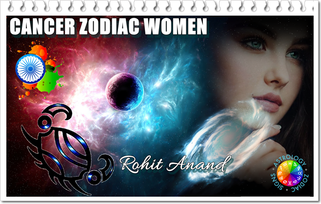 Cancer Woman Zodiac Sign Personality|Love Compatibility of Karka Rashi In Vedic Astrology