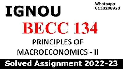 BECC 134 Solved Assignment 2022-23