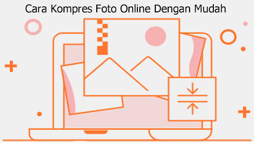 Cara Kompres Foto Online