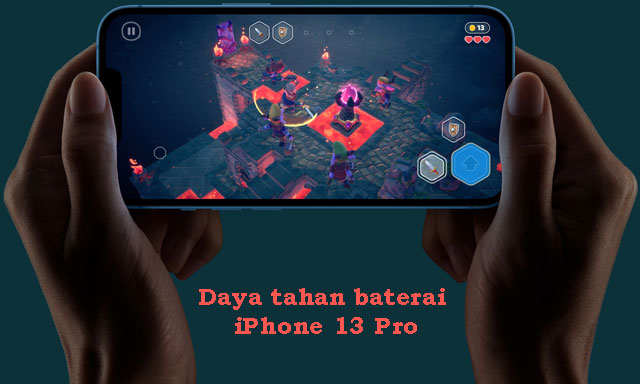 Daya tahan baterai iPhone 13 Pro