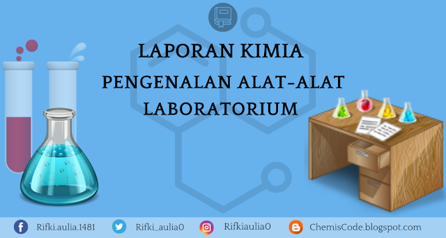 laporan kimia pengenalan alat-alat laboratorium