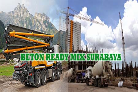 HARGA BETON READY MIX SURABAYA 2024