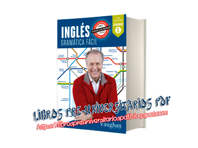 [PDF] Inglés, gramática fácil, todos los niveles - Vaughan - 624 páginas - 85 MB  