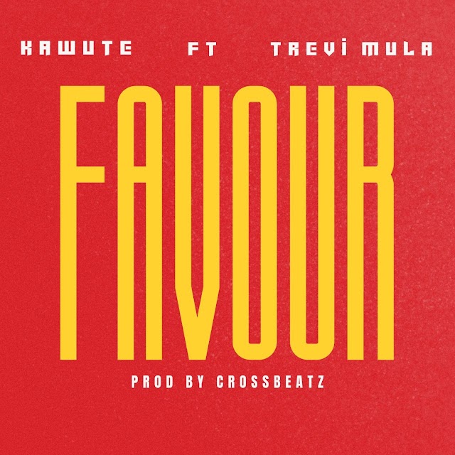 Kawute - Favour ft Trevi Mula ( Prod by CrossBeatz )