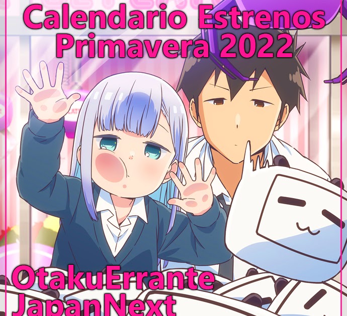 OtakuErrante] Calendario de Estrenos Anime Invierno 2022. V1.0