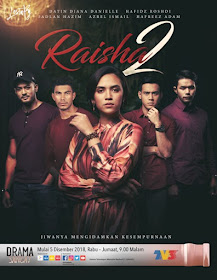 Raisha 2, Drama Raisha 2, Drama Melayu, Drama Bersiri, Drama 12 Episod, Slot Lestary, TV3, 2018, Poster Drama Raisha 2, Sinopsis Raisha 2, OST Raisha 2, Lagu Bukan Aku By Tasha Manshahar, Raisha 2 Cast, Pelakon Drama Raisha 2, Diana Danielle, Hafidz Roshdi, Fadlan Hazim, Hafreez Adam, Mawar Rashid, Azrel Ismail, Reen Rahim, Ridzuan Hashim, Tunku Hanis, Aisyah Atan, Fahrin Ahmad, Fara Mendoza, Mahsuri Jesuli, Lina Ayu, Suzana,