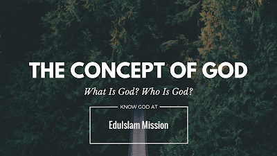 Meaning and Concept Of God In Islam