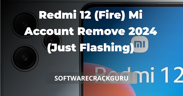 Redmi 12 (Fire) Mi Account Remove 2024 (Just Flashing)