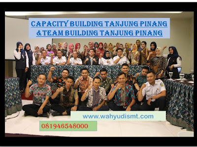 CAPACITY BUILDING TANJUNG PINANG & TEAM BUILDING TANJUNG PINANG modul pelatihan mengenai CAPACITY BUILDING PONOROGO & TEAM BUILDING TANJUNG PINANG tujuan CAPACITY BUILDING TANJUNG PINANG & TEAM BUILDING TANJUNG PINANG, judul CAPACITY BUILDING TANJUNG PINANG & TEAM BUILDING TANJUNG PINANG judul training untuk karyawan TANJUNG PINANG, training motivasi mahasiswa TANJUNG PINANG, silabus training, modul pelatihan motivasi kerja pdf, motivasi kinerja karyawan, judul motivasi terbaik, contoh tema seminar motivasi, tema training motivasi pelajar, tema training motivasi mahasiswa, materi training motivasi untuk siswa ppt, contoh judul pelatihan, tema seminar motivasi untuk mahasiswa, materi motivasi sukses, silabus training, motivasi kinerja karyawan, bahan motivasi karyawan, motivasi kinerja karyawan, motivasi kerja karyawan, cara memberi motivasi karyawan dalam bisnis internasional, cara dan upaya meningkatkan motivasi kerja karyawan, judul, training motivasi, kelas motivasi