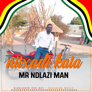 Mr ndlazi man -  Obrigado Amor