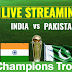 India vs Pakistan Final, Champions Trophy 2018 Live Cricket: LIVE STREAMING ON MOBILE - ICC CHAMPIONS