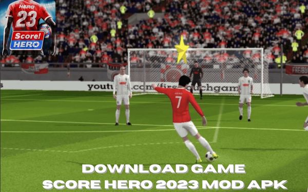 Score Hero 2023 Mod Apk Unlimited Energy dan Life Terbaru