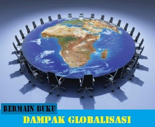 Dampak Positif Dan Negatif Globalisasi Lengkap, globalisasi, www.bukusemu.my.id