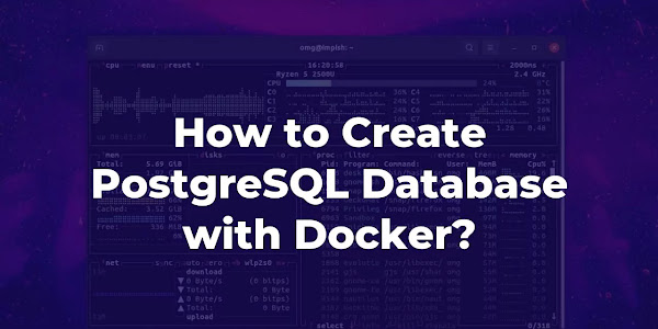 How to Create PostgreSQL Database with Docker?