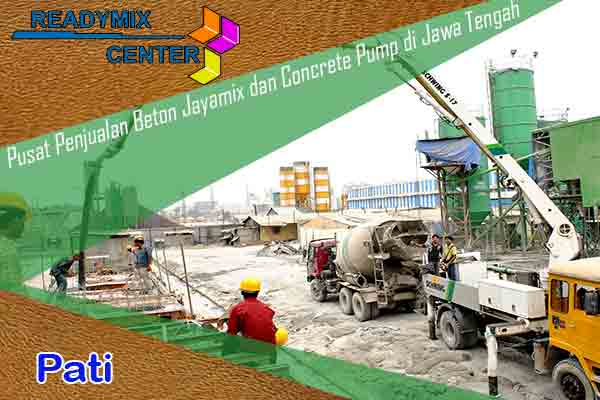 jayamix pati, cor beton jayamix pati, beton jayamix pati, harga jayamix pati, jual jayamix pati, cor pati