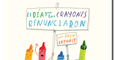 Textos de colores: El día que los crayones renunciaron