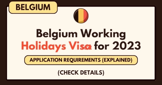 How to Apply Belgium Working Holiday Visa 2023