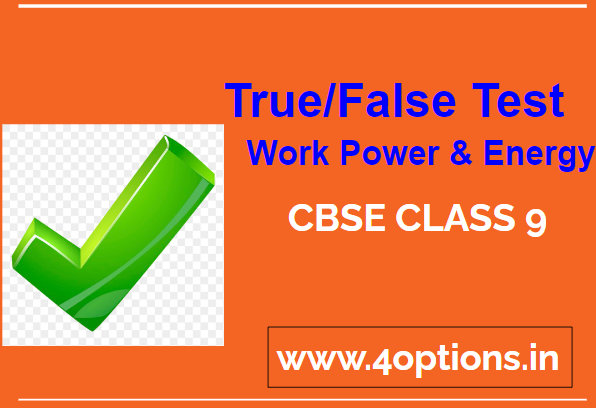 Work Power & Energy - True False Test