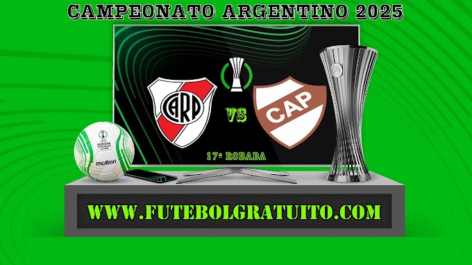 Assistir River Plate x Platense Ao Vivo Online HD 20/05/2025